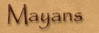 mayanspage.jpg (3536 bytes)